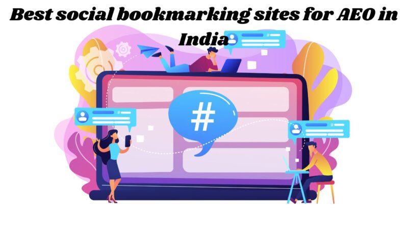 Best social bookmarking sites for AEO in India